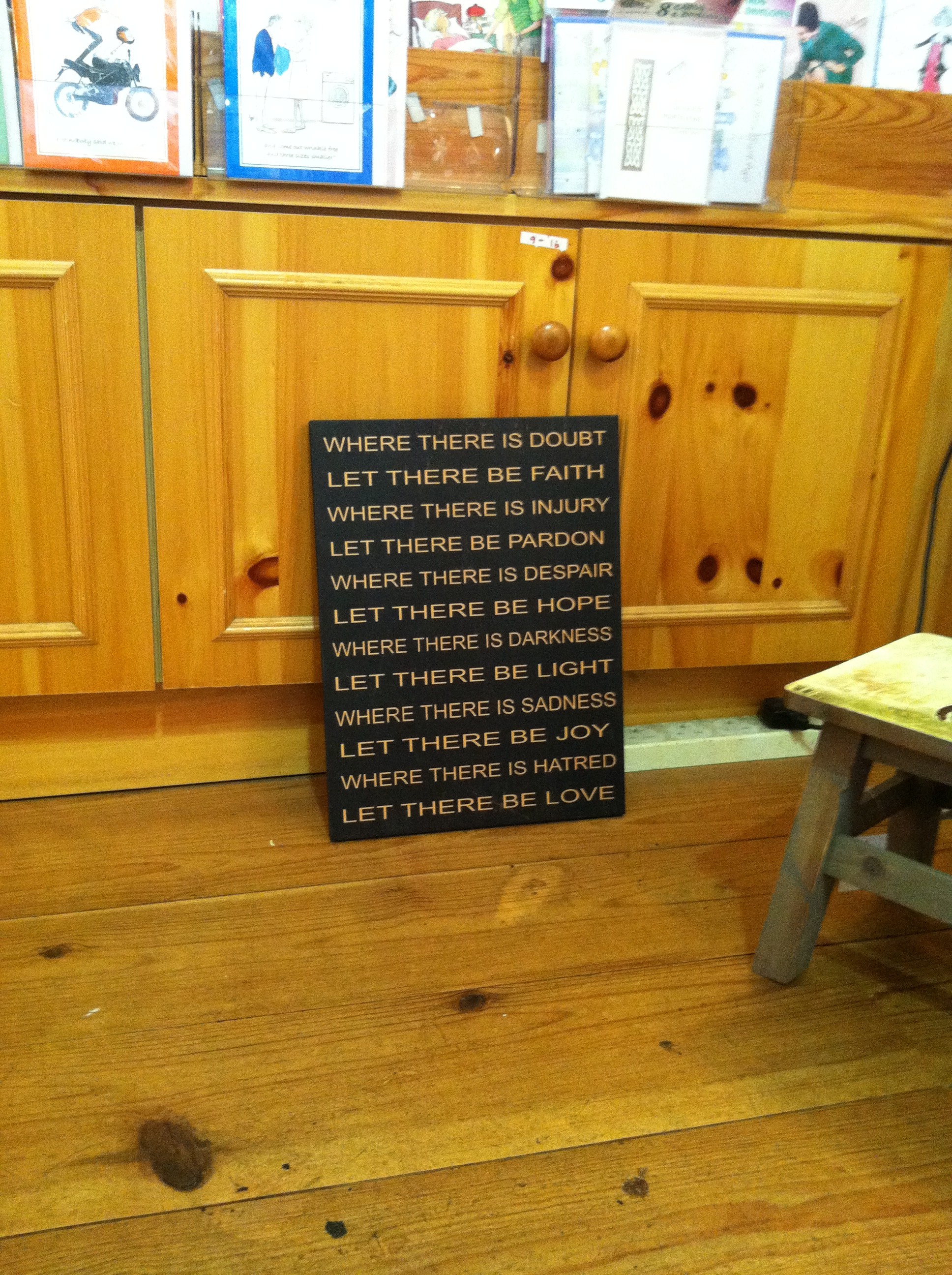 What an appropriate prayer to find in Westgate Design on St. Francis' feast day!